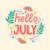 hand drawn hello july lettering